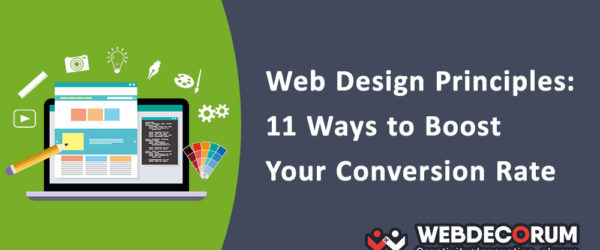 Web Design servicesPrinciples: 11 Ways to Boost Your Conversion Rate