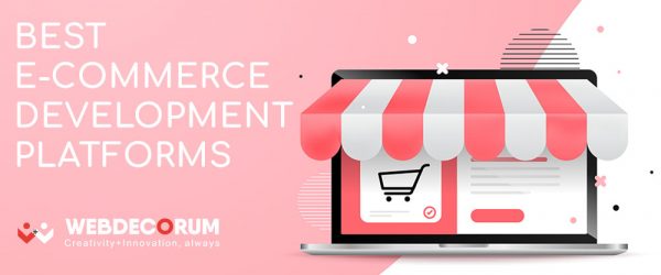 Best eCommerce Development Platforms