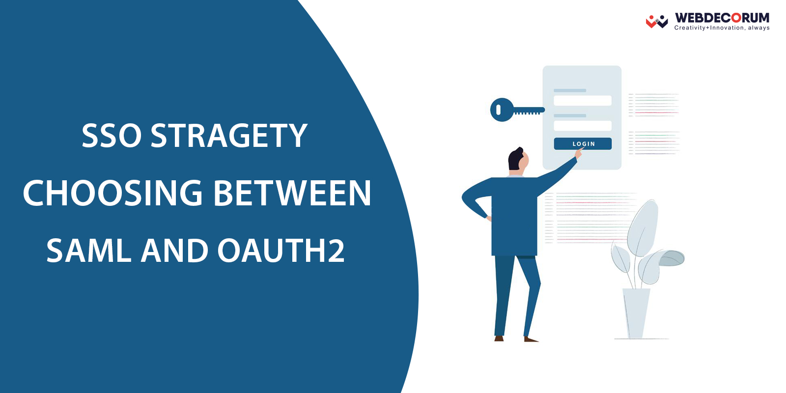 SSO Strategy – Choosing Between SAML And OAuth2