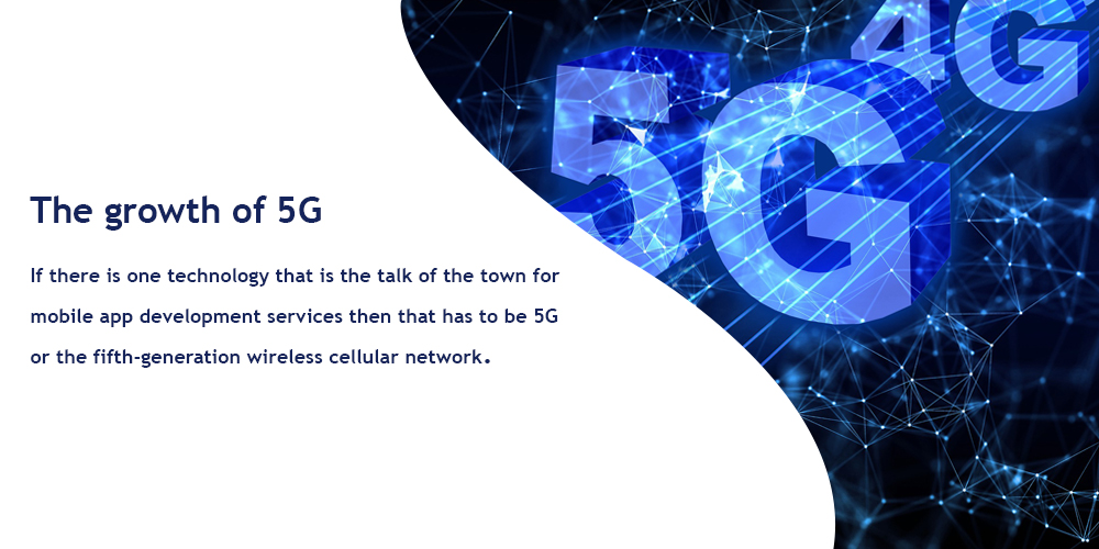 The Growth of 5G networks